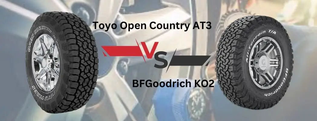 Toyo Open Country AT3 vs BF Goodrich KO2