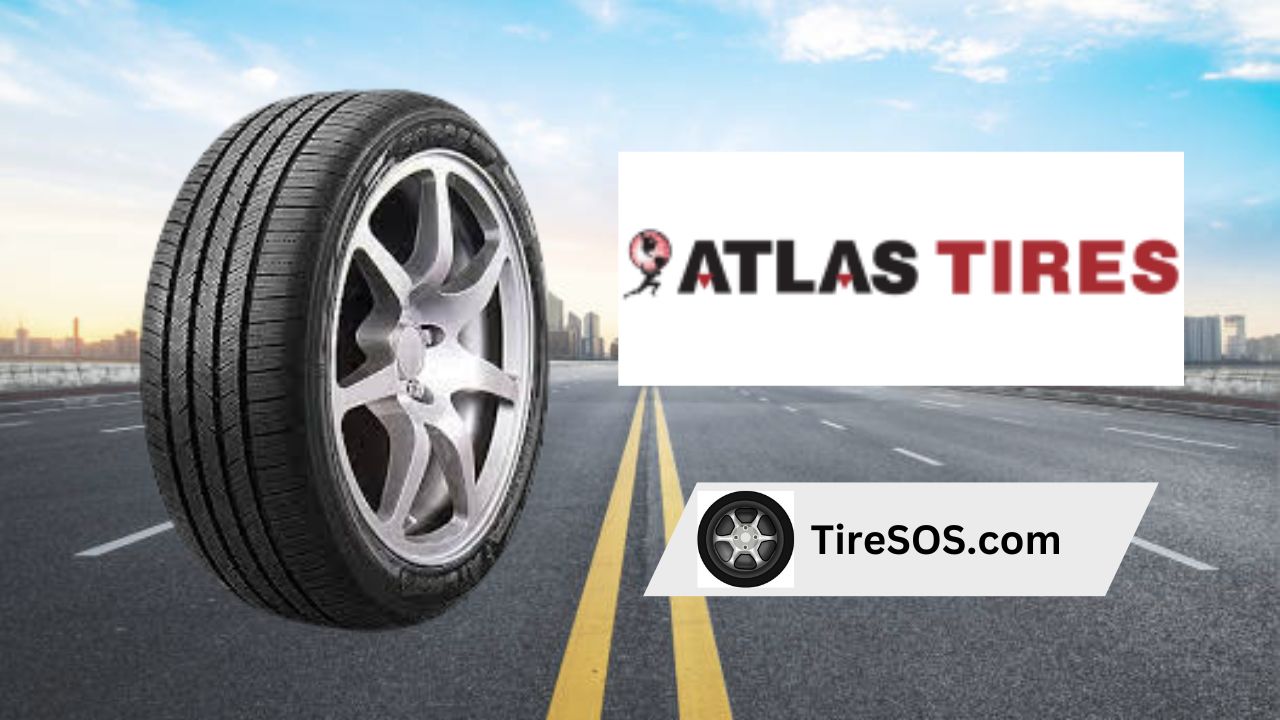 Atlas Tires Review Are They Any Good