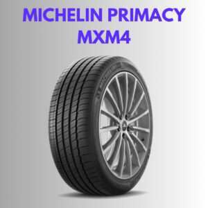 Michelin Primacy MXM4  Tire